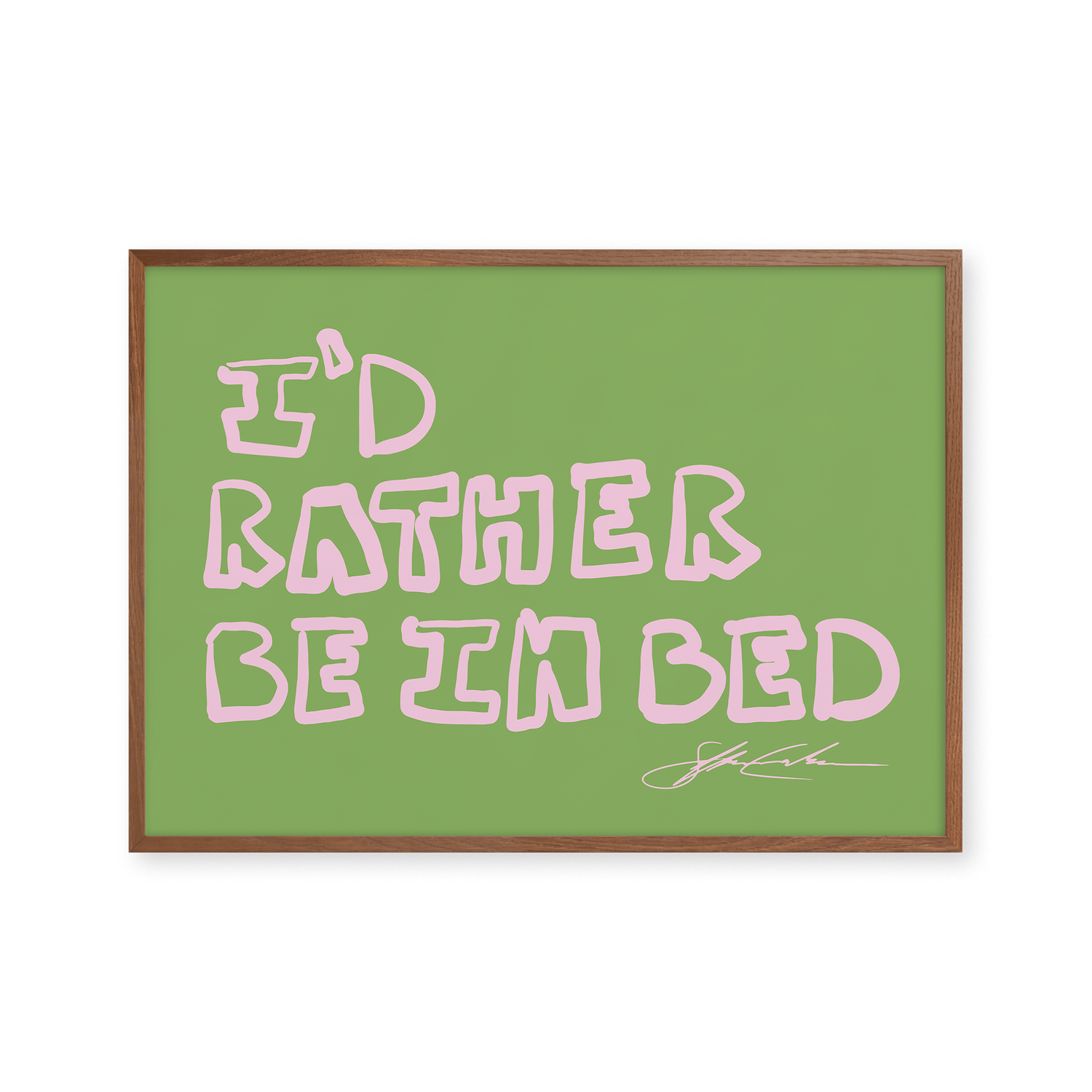 Rather Be In Bed